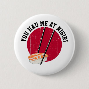 Badge Rond 5 Cm Sushi : Vous M'Avez Eu Chez Nigiri