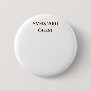 Badge Rond 5 Cm SVHS Classe de '01 20 Année Réunion Nom de l'ét