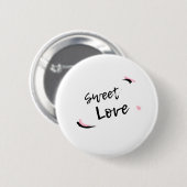 Badge Rond 5 Cm Sweet Love (Devant & derrière)
