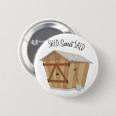 Badge Rond 5 Cm Sweet Shed (Devant & derrière)