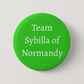 Badge Rond 5 Cm Sybilla de Normandie, reine d'Écosse (Devant)