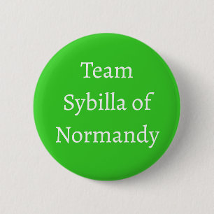 Badge Rond 5 Cm Sybilla de Normandie, reine d'Écosse