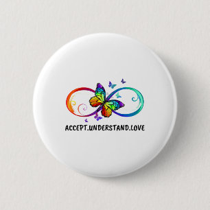 Badge Rond 5 Cm Symbole d'infini Accepter Comprendre l'amour Neuro