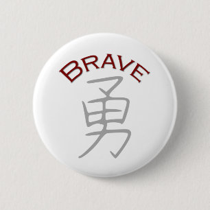 Badge Rond 5 Cm Symbole du Kanji courageux