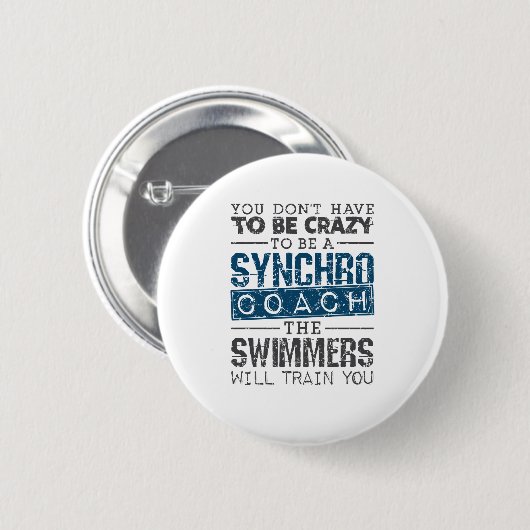 Badge Rond 5 Cm Synchronized Swimming Synchro Coach Crazy (Devant & derrière)