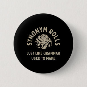 Badge Rond 5 Cm Synonym Rolls Plaisanter Cinnamon Rolls Grammar Pu