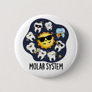 Badge Rond 5 Cm Système Molaire Funny Dental Astronomy Pun