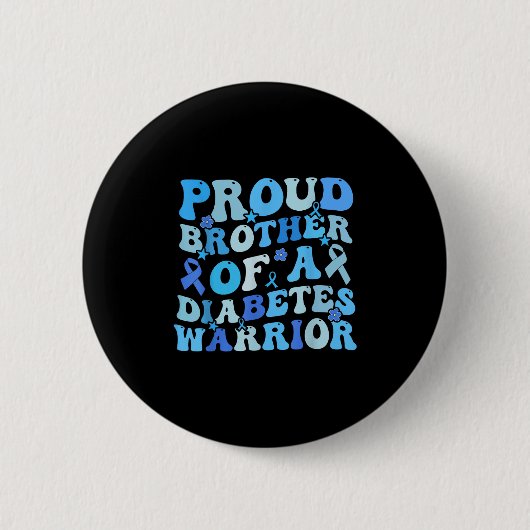 Badge Rond 5 Cm T1D Sensibilisation Fière Frère D'Un Guerrier Du D (Devant)