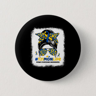 Badge Rond 5 Cm T21 Vie de Maman Toupet Désordonné Syndrome de Dow