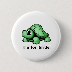Badge Rond 5 Cm T est pour la tortue