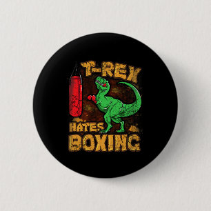Badge Rond 5 Cm T-rex déteste la boxe Drôle Boxeur Dinosaure Tyran