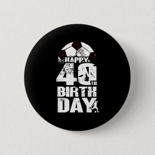 Badge Rond 5 Cm T-shirt de 40 ans pour anniversaire de 40 ans de f