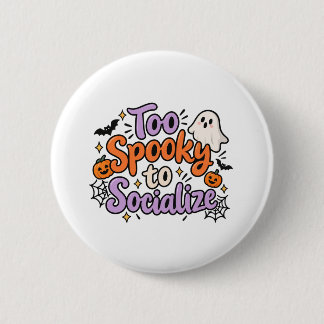 Badge Rond 5 Cm T-shirt de design amusant d'Halloween : Trop effra