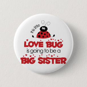 Badge Rond 5 Cm T-shirt de grande soeur d'insecte d'amour