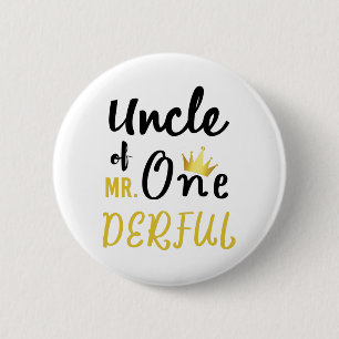 Badge Rond 5 Cm T-shirt de premier anniversaire drôle Oncle de MR