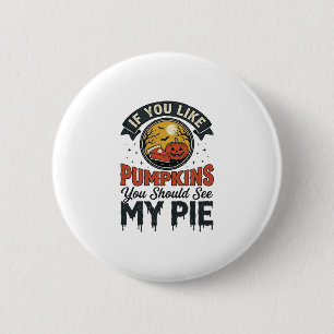 Badge Rond 5 Cm T-shirt design vintage Halloween drôle de tarte à
