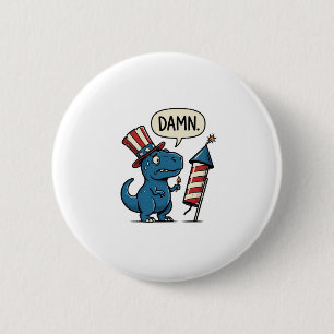 Badge Rond 5 Cm T-shirt drôle patriotique T-Rex feu d'artifice Des