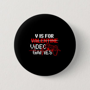 Badge Rond 5 Cm T-shirt drôle pour hommes gamers V est pour les je