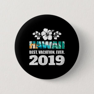 Badge Rond 5 Cm T-shirt Hawaï Meilleur Souvenir de Vacances Ever