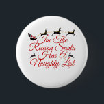 Badge Rond 5 Cm T-Shirt Im La Raison Pour Laquelle Père Noël A Une<br><div class="desc">Père Noël a une liste coquine. Il n'est pas méchant, il ne fait que nous chercher. Et nous y sommes tous. Si tu es mauvais, Père Noël te placera sur sa liste de vilains. Si vous êtes gentil, Père Noël vous donnera des jouets et des gâteries toute l'année. Alors n'oubliez...</div>