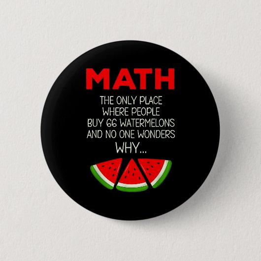 Badge Rond 5 Cm T-shirt Maths Calcul Pastèque Blague Professeur (Devant)