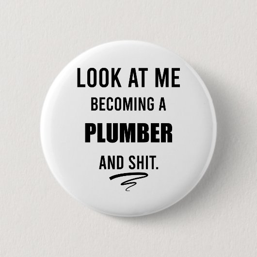 Badge Rond 5 Cm T-Shirt Plumber Plumber Drôle Chemise de plomberie (Devant)