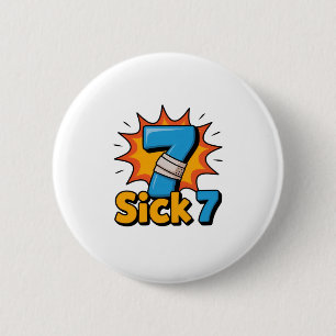 Badge Rond 5 Cm T-shirt Sick Seven Meme Tee Six Seven Jeu de Mots