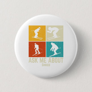 Badge Rond 5 Cm T-Shirt Ski Shred Mountain Skiing Hommes Et Femmes
