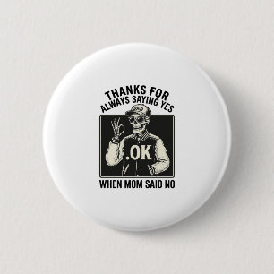 Badge Rond 5 Cm T-shirt vintage drôle de papa squelette disant oui