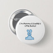 Badge Rond 5 Cm T-shirts Blue Mommy et Daddy's Little Bunny (Devant & derrière)