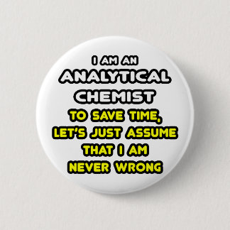 Badge Rond 5 Cm T-shirts de chimiste analytique amusant