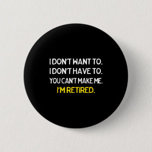Badge Rond 5 Cm T-shirts de famille abordables Noir Je ne veux pas