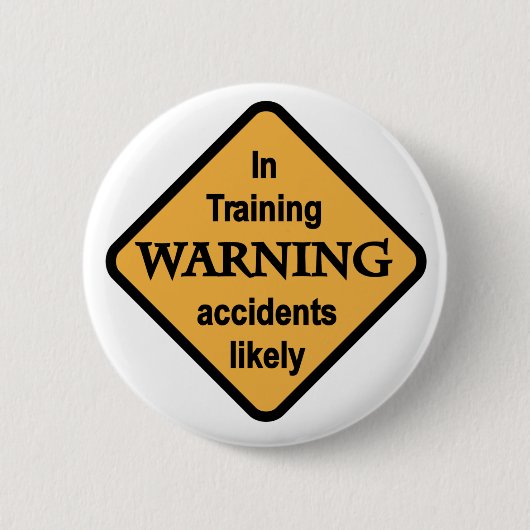 Badge Rond 5 Cm T-shirts probables et cadeaux d'accidents (Devant)