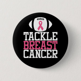 Badge Rond 5 Cm Tackle Breast Cancer Motivational Quote