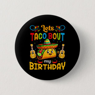 Badge Rond 5 Cm Taco À propos de mon anniversaire Taco Anniversair