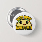 Badge Rond 5 Cm Taco Bout Awesome (Devant & derrière)