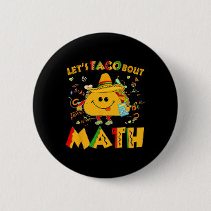 Badge Rond 5 Cm Taco Bout Math Funny Cinco De Mayo Math Teac