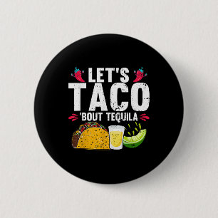 Badge Rond 5 Cm Taco Bout Tequila Cinco De Mayo