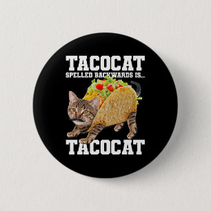 Badge Rond 5 Cm Taco Chat Écrit À L'Arrière Est Tacocat Mème Silly