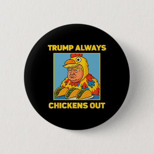 Badge Rond 5 Cm Taco drôle de mème Trump abandonne toujours