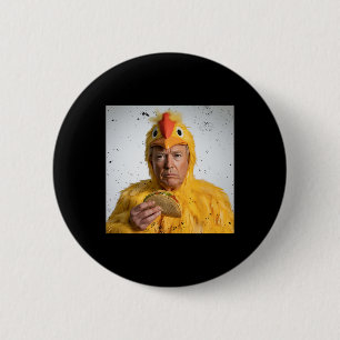 Badge Rond 5 Cm Taco Trump chasse toujours l'Humour drôle des tari