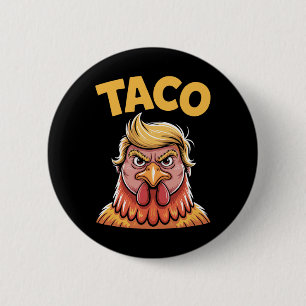 Badge Rond 5 Cm Taco Trump Écrase Toujours L'Humour Politique Tar