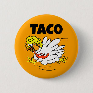 Badge Rond 5 Cm TACO Trump toujours chicken dehors