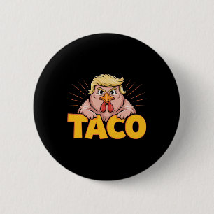 Badge Rond 5 Cm Taco Trump Toujours Se Défile Humour Politique Tar