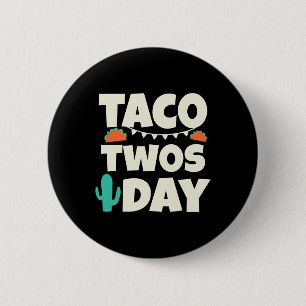 Badge Rond 5 Cm Taco Twosday 2e fête d'anniversaire