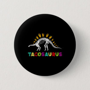 Badge Rond 5 Cm Tacosaurus Cinco De Mayo Chemt Funny Taco Dinosaur