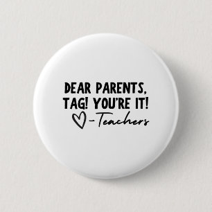 Badge Rond 5 Cm Tag You're It Love Teachers Dernier Day Of Sc