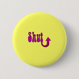 Badge Rond 5 Cm Tais-toi