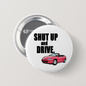 Badge Rond 5 Cm tais-toi et conduisez (Devant & derrière)