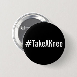 Badge Rond 5 Cm #TakeAKnee, texte blanc audacieux sur le bouton